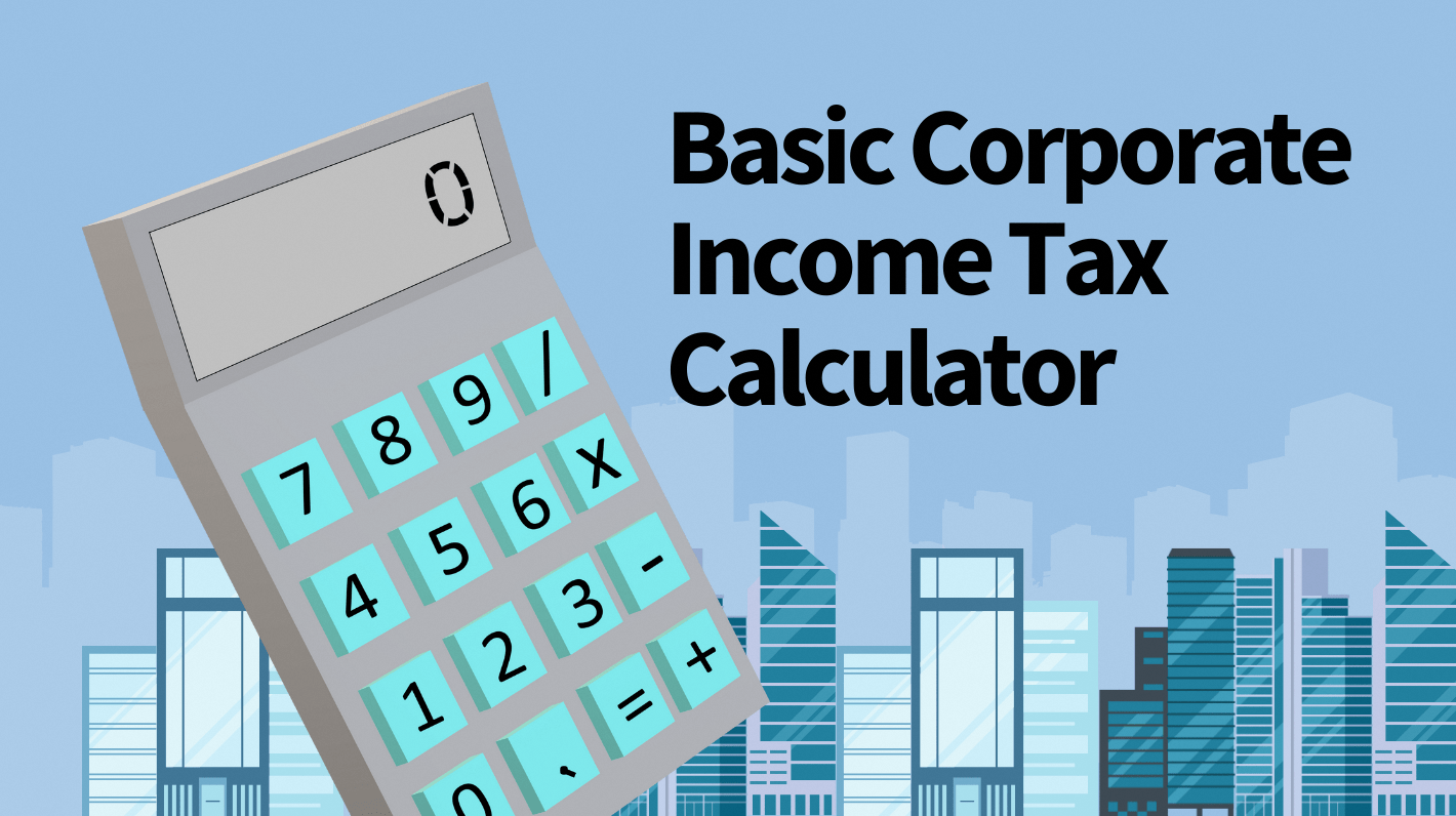 Basic Corporate Income Tax Calculator
